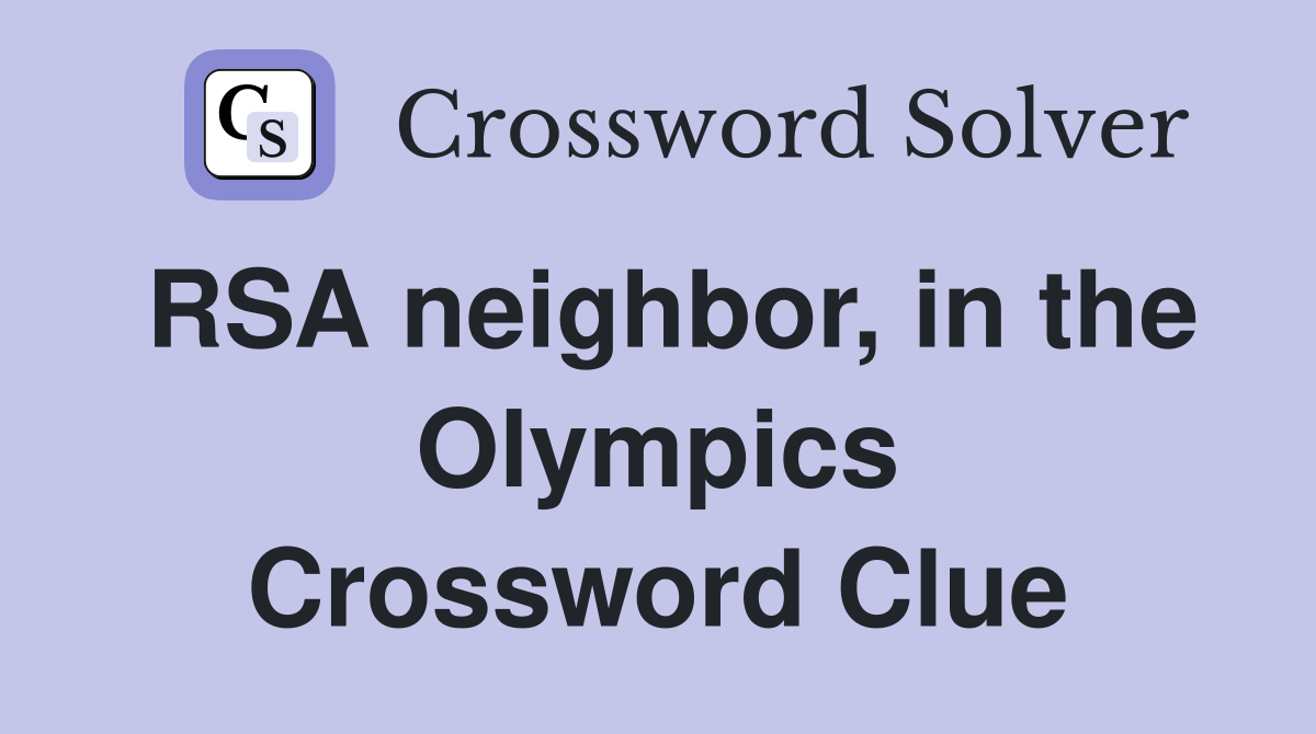RSA neighbor, in the Olympics Crossword Clue