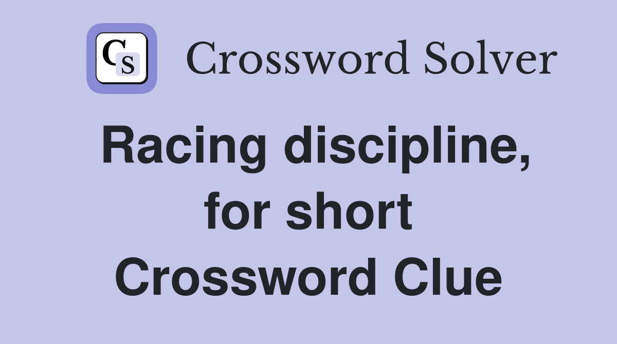 Racing discipline, for short Crossword Clue