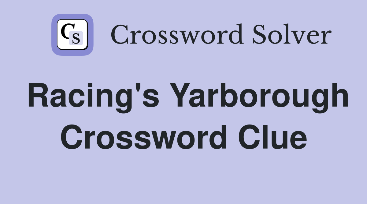Racing's Yarborough Crossword Clue