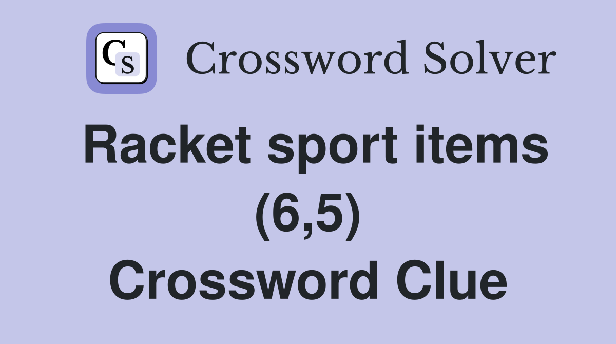 Racket sport items (6,5) Crossword Clue