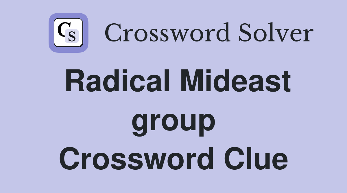 Radical Mideast group Crossword Clue