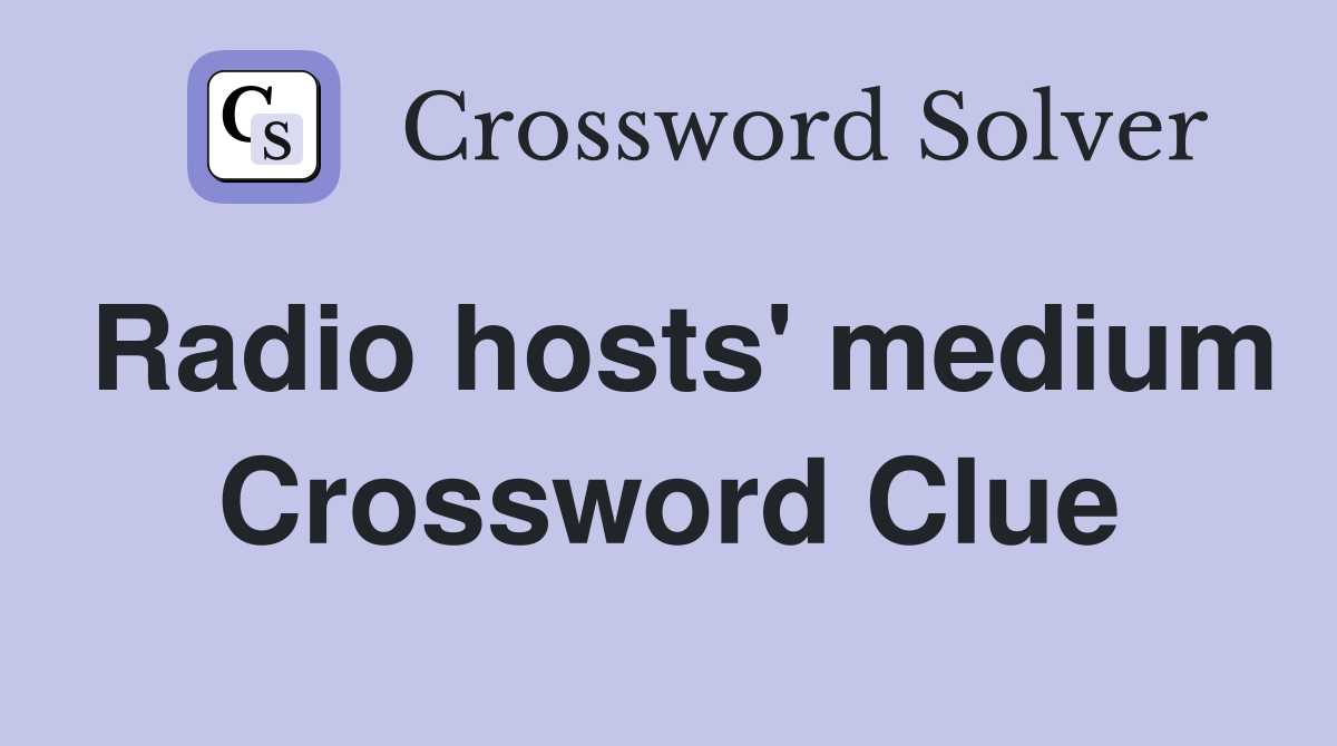 Radio hosts' medium Crossword Clue