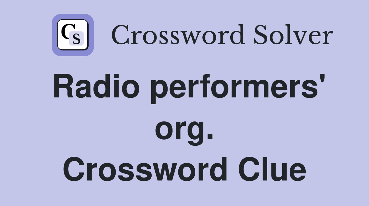 Radio performers' org. Crossword Clue