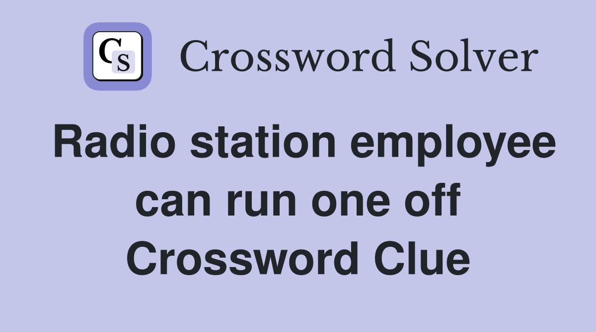 Radio station employee can run one off Crossword Clue