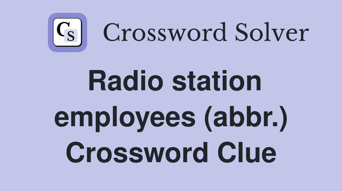 Radio station employees (abbr.) Crossword Clue