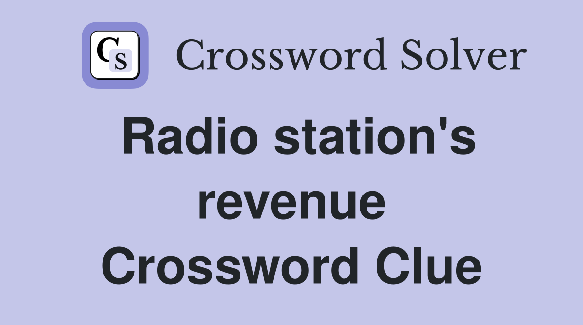 Radio station's revenue Crossword Clue