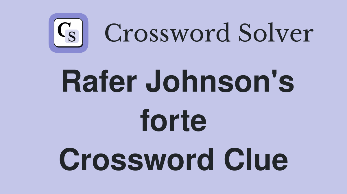 Rafer Johnson's forte Crossword Clue