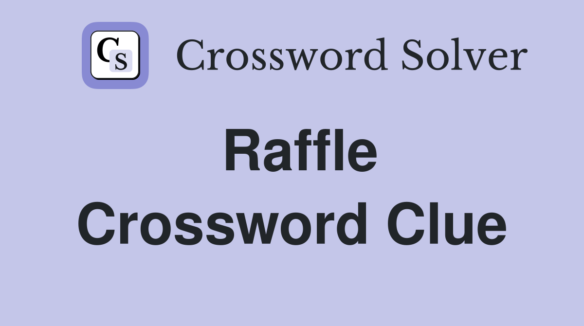 Raffle Crossword Clue