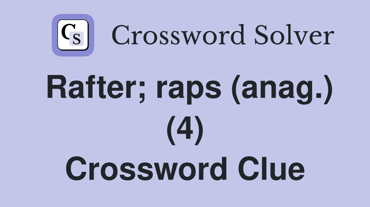 Rafter; raps (anag.) (4) Crossword Clue