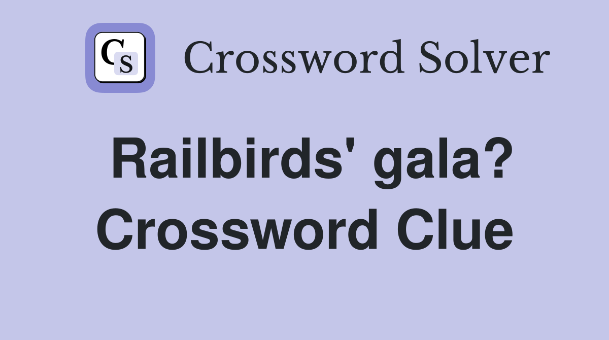 Railbirds' gala? Crossword Clue