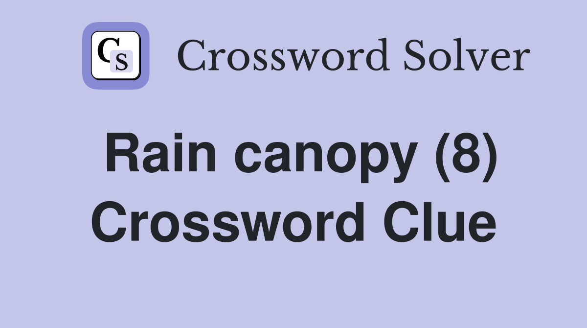 Rain canopy (8) Crossword Clue