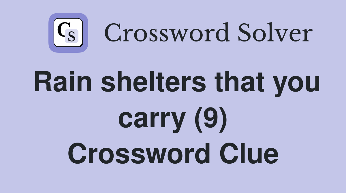 Rain shelters that you carry (9) Crossword Clue