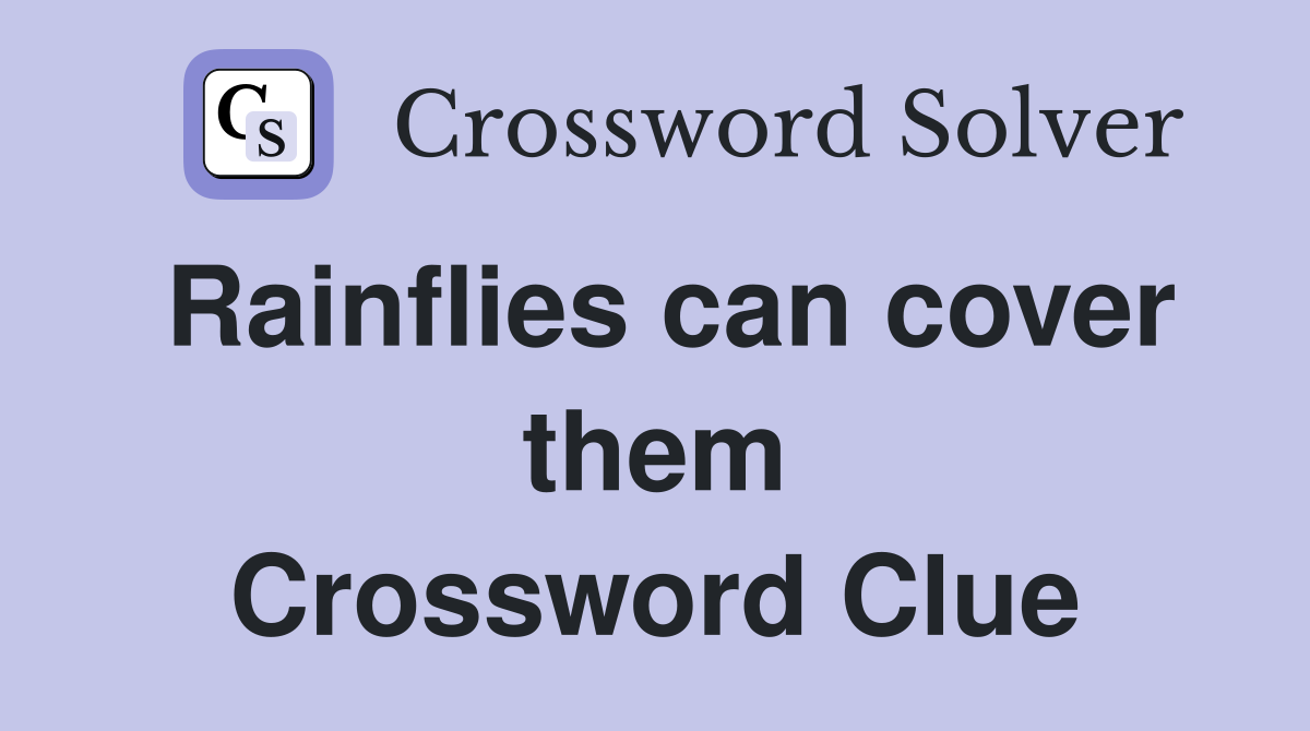 Rainflies can cover them Crossword Clue