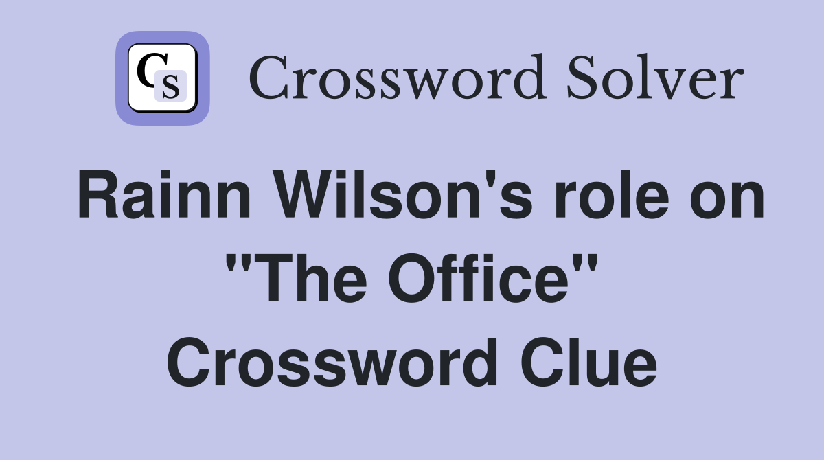 Rainn Wilson's role on "The Office" Crossword Clue