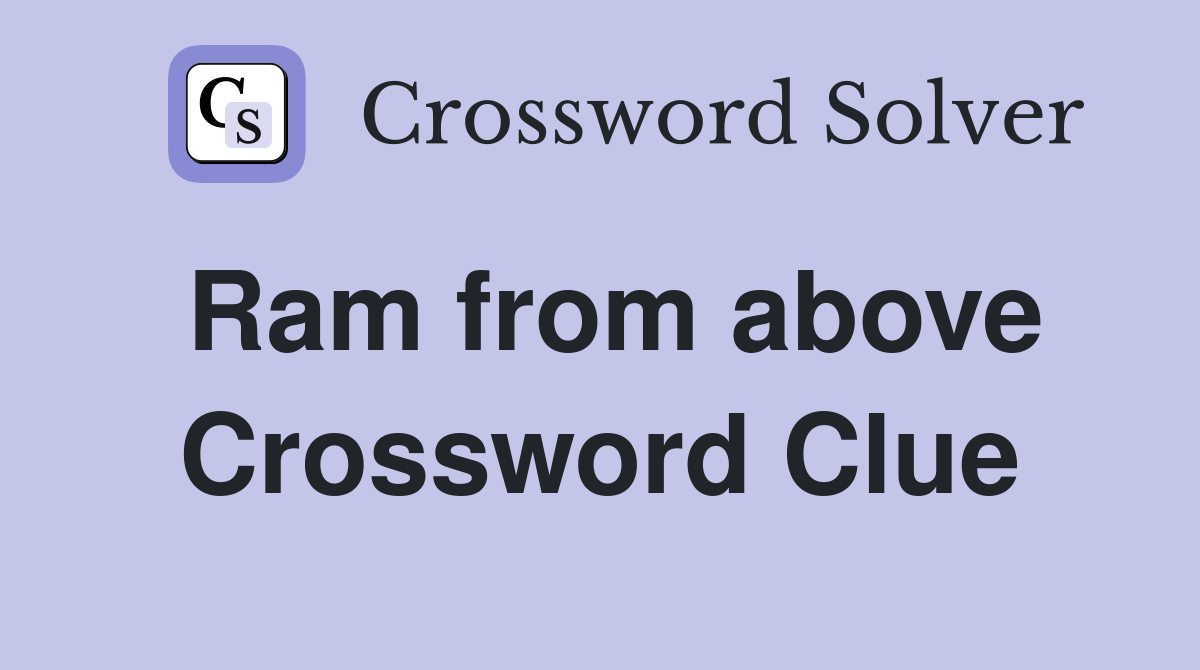 Ram from above Crossword Clue