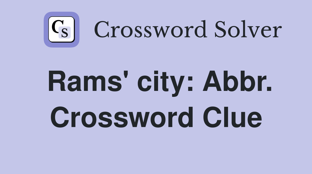 Rams' city: Abbr. Crossword Clue