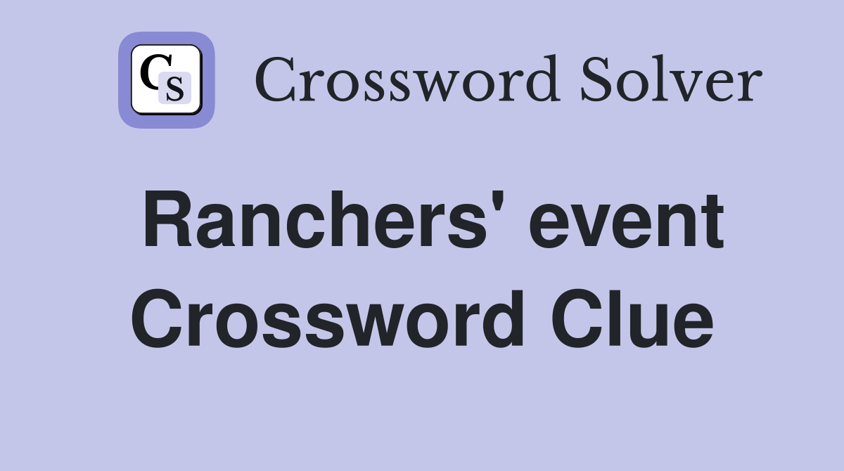 Ranchers' event Crossword Clue