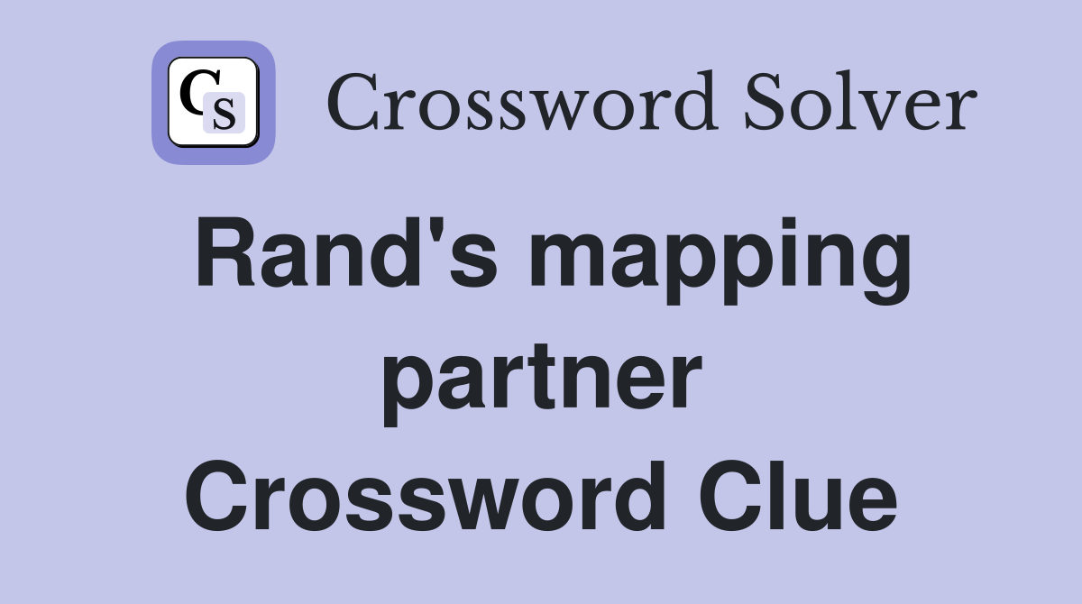 Rand's mapping partner Crossword Clue