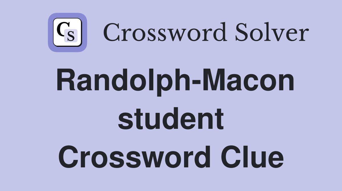 Randolph-Macon student Crossword Clue