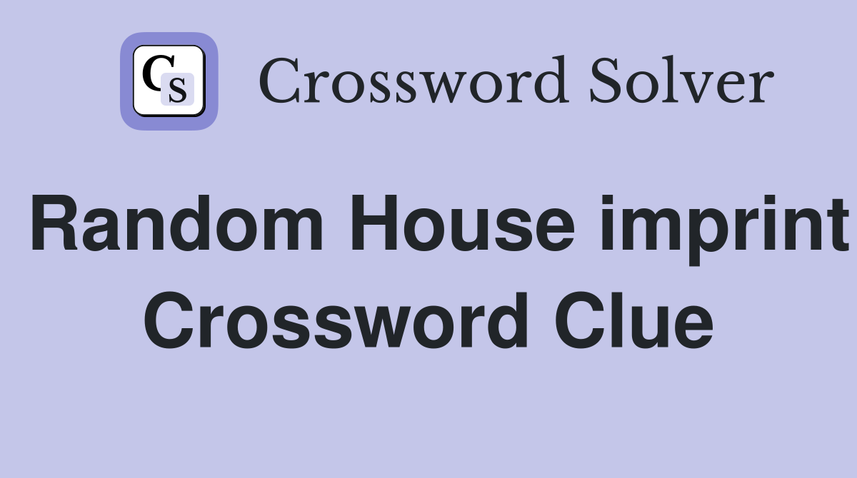 Random House imprint Crossword Clue