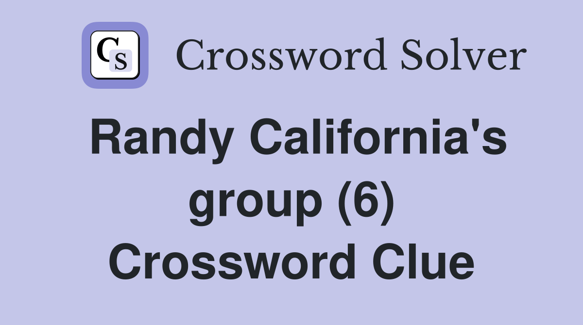 Randy California's group (6) Crossword Clue