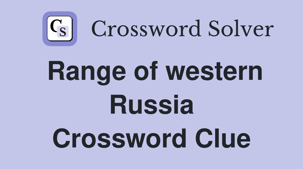 Range of western Russia Crossword Clue