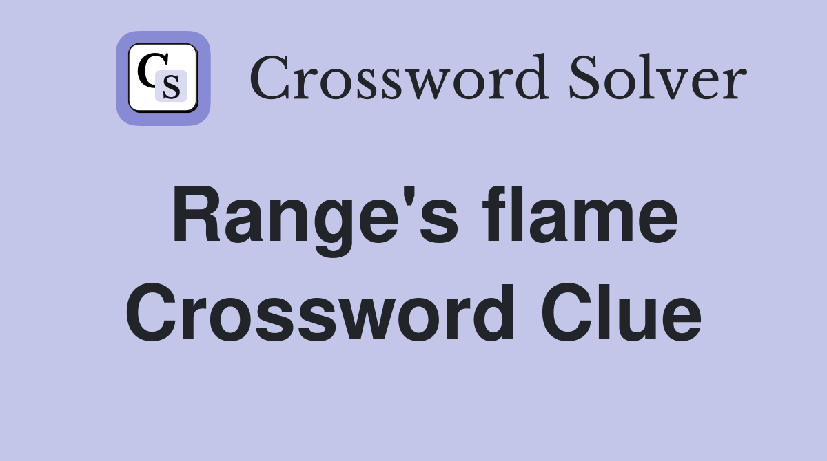 Range's flame Crossword Clue