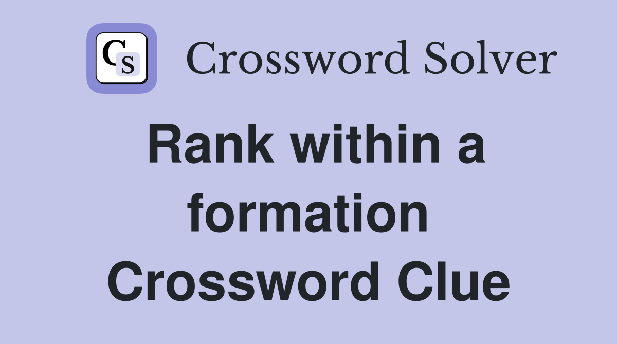 Rank within a formation Crossword Clue