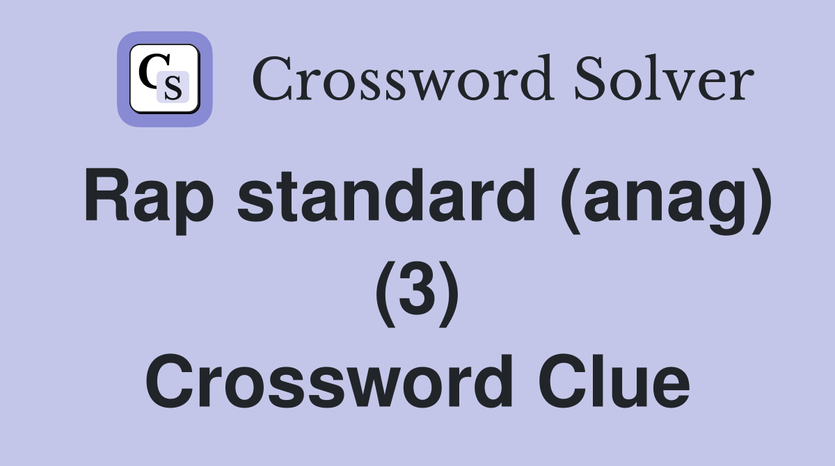 Rap standard (anag) (3) Crossword Clue