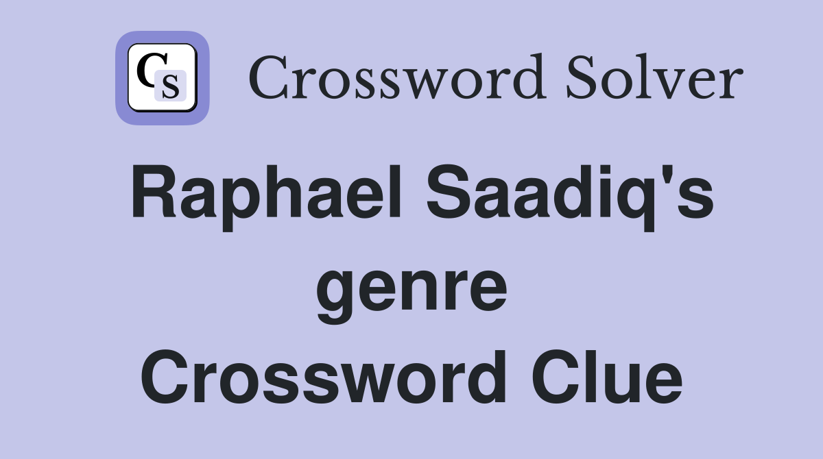 Raphael Saadiq's genre Crossword Clue