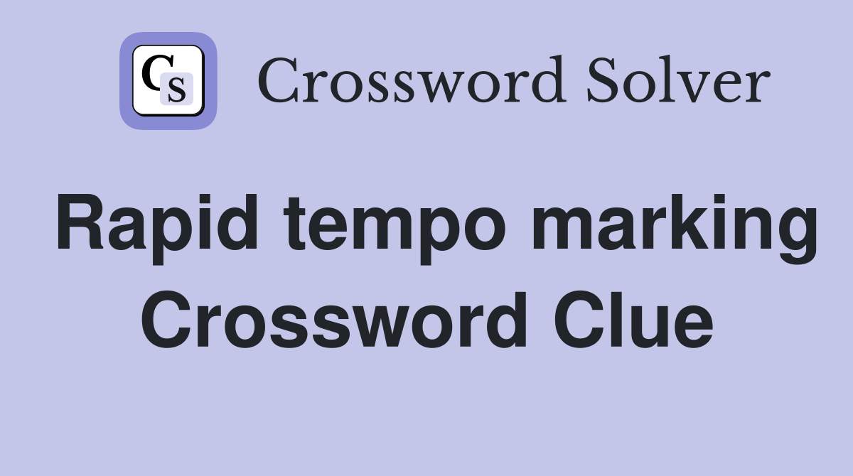 Rapid tempo marking Crossword Clue