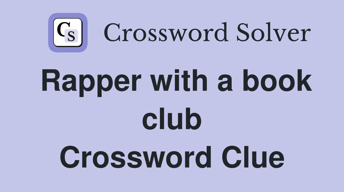 Rapper with a book club Crossword Clue