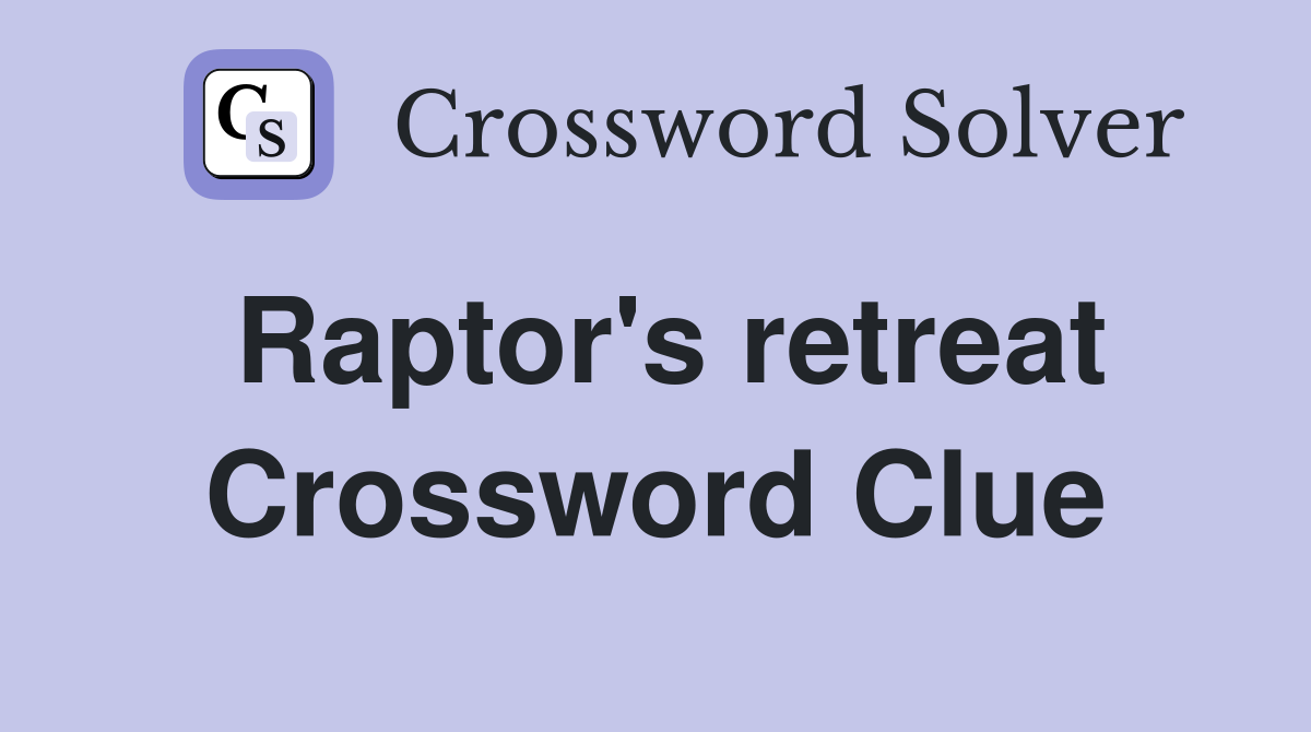 Raptor's retreat Crossword Clue