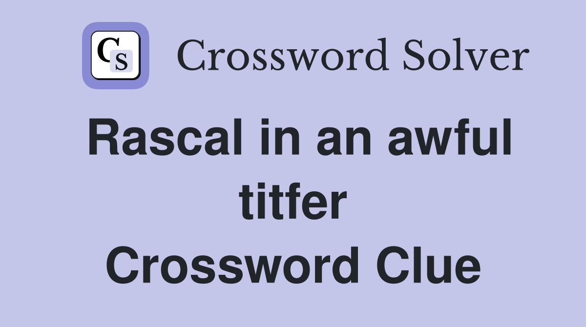 Rascal in an awful titfer Crossword Clue