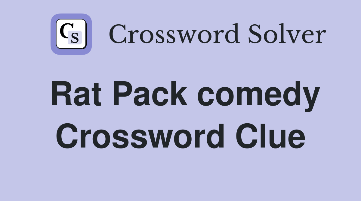 Rat Pack comedy Crossword Clue