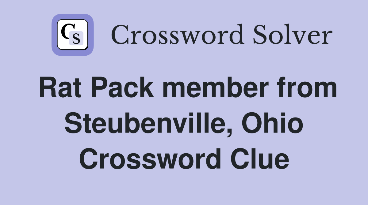 Rat Pack member from Steubenville, Ohio Crossword Clue