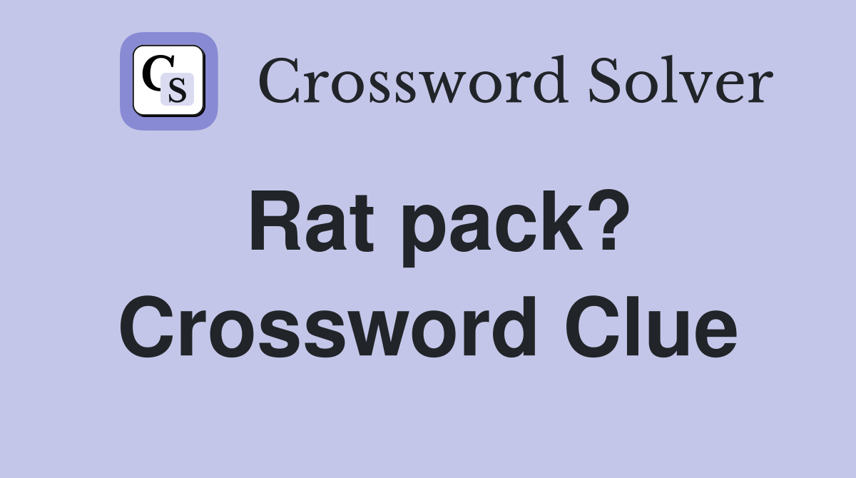 Rat pack? Crossword Clue