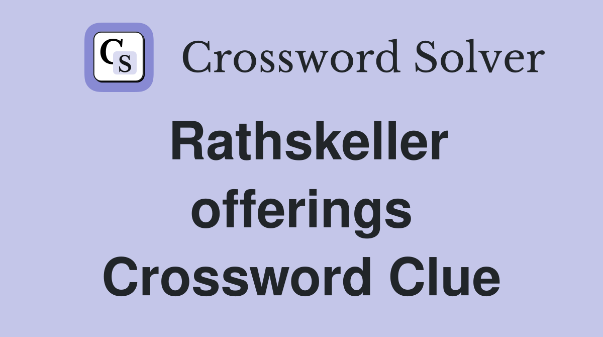 Rathskeller offerings Crossword Clue