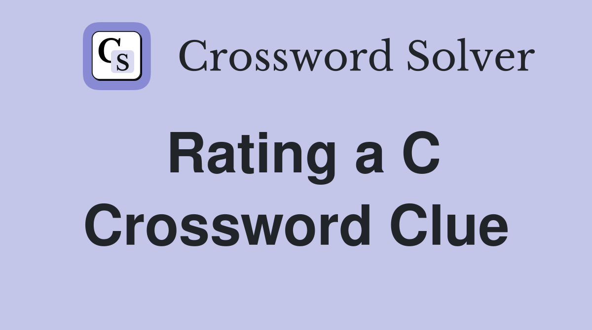 Rating a C Crossword Clue