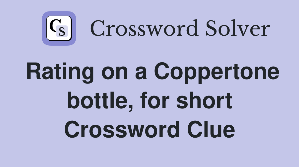 Rating on a Coppertone bottle, for short Crossword Clue