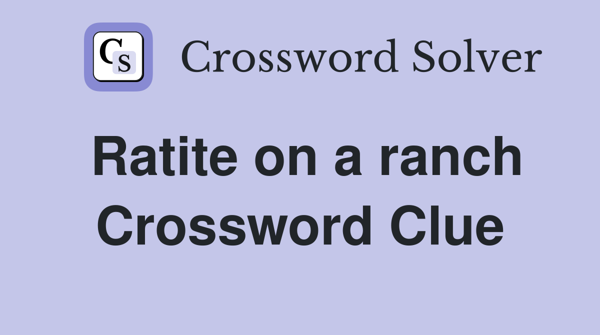 Ratite on a ranch Crossword Clue