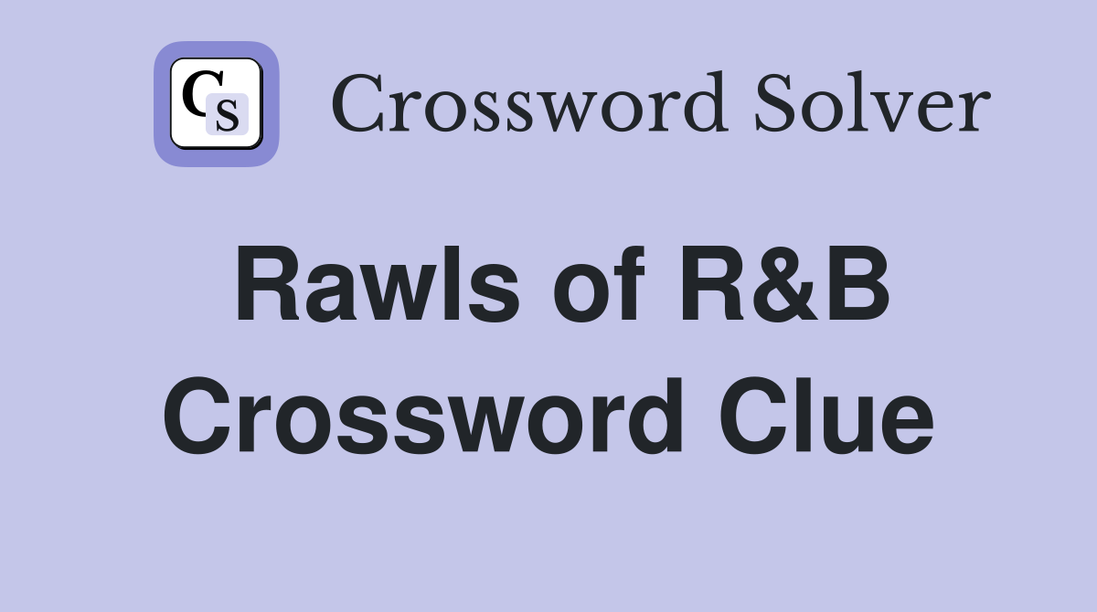 Rawls of R&B Crossword Clue