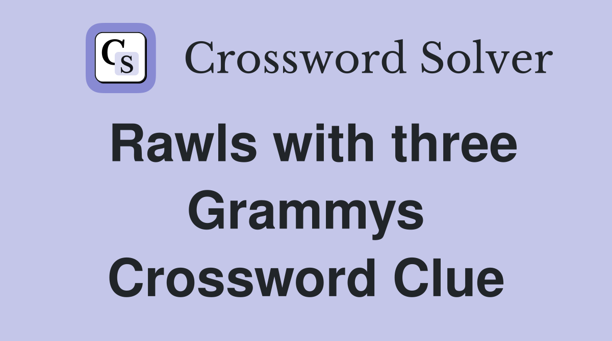 Rawls with three Grammys Crossword Clue