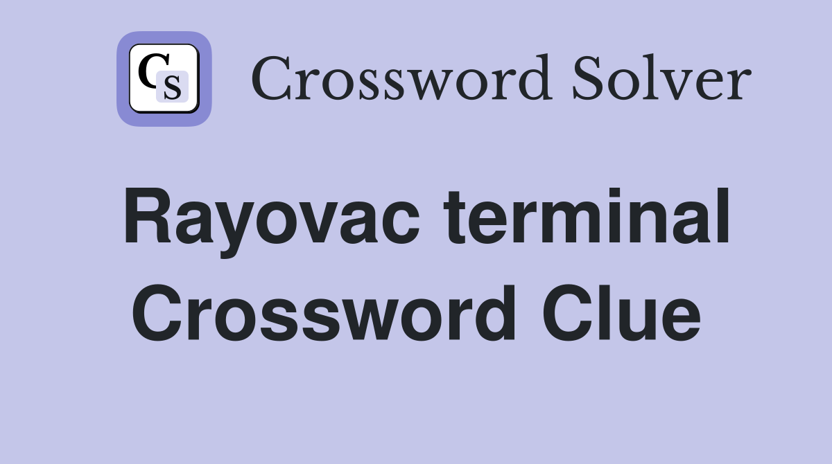 Rayovac terminal Crossword Clue