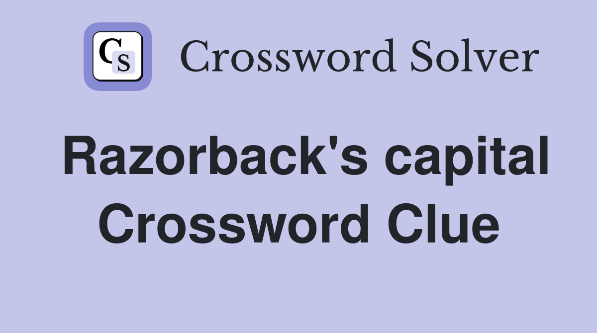 Razorback's capital Crossword Clue