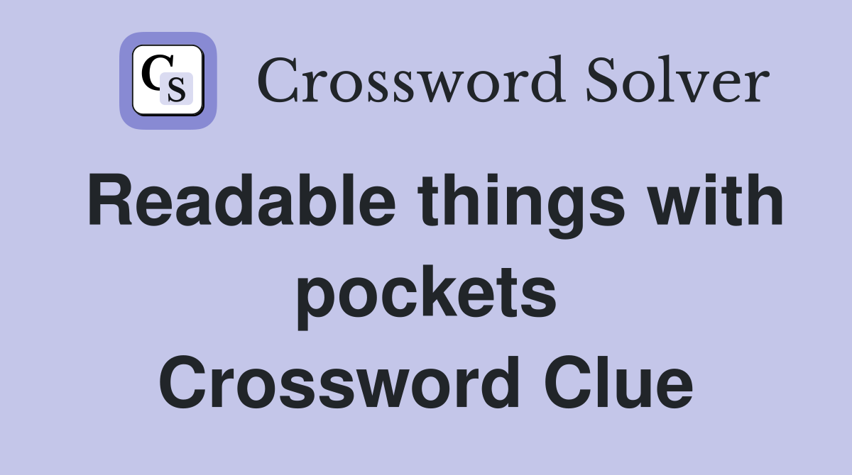 Readable things with pockets Crossword Clue