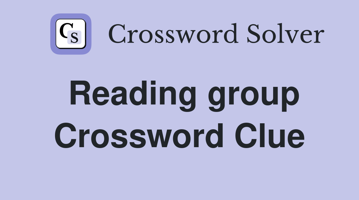 Reading group Crossword Clue