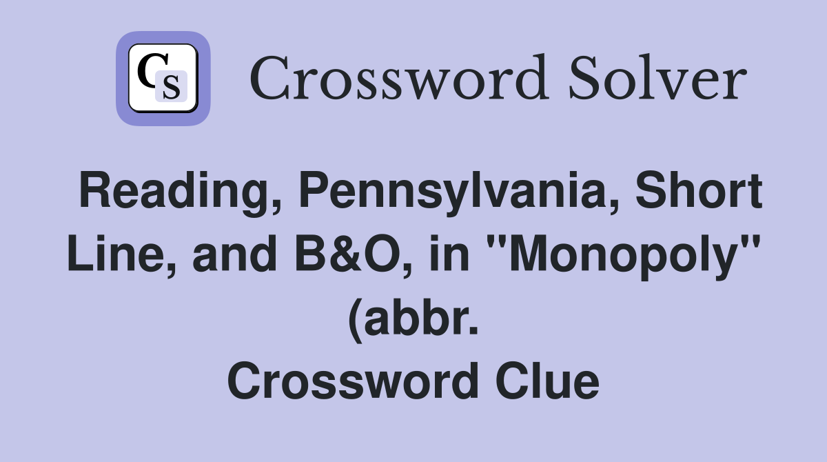 Reading Pennsylvania Short Line and B O in quot Monopoly quot (abbr Reading Pennsylvania Short Line and B O in quot Monopoly quot (abbr