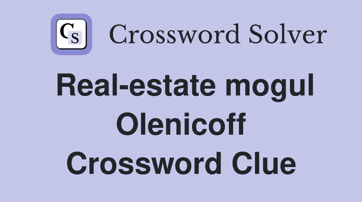 Real-estate mogul Olenicoff Crossword Clue