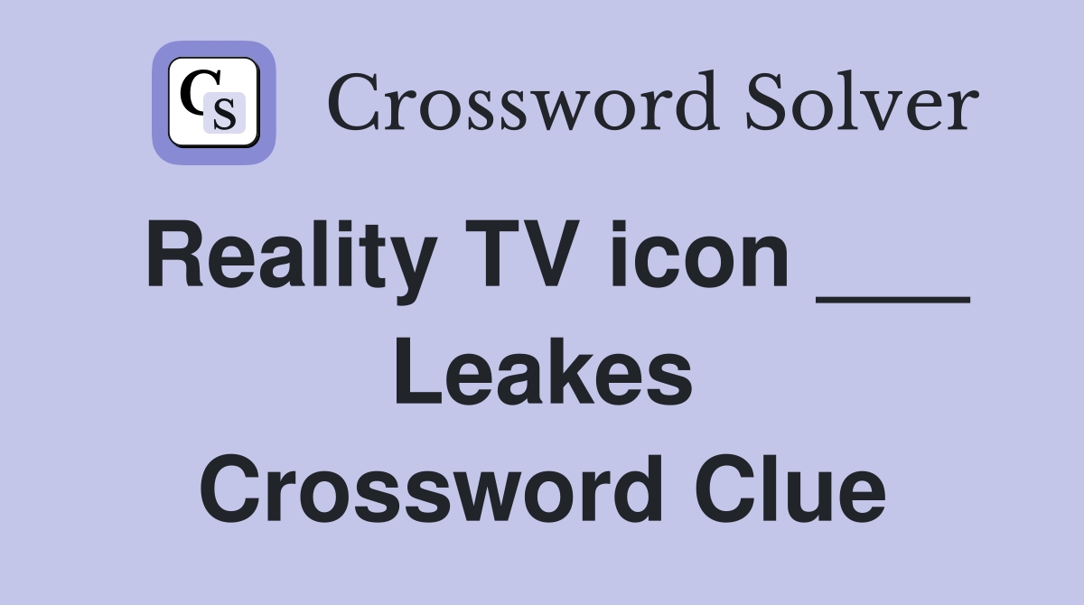 Reality TV icon ___ Leakes Crossword Clue